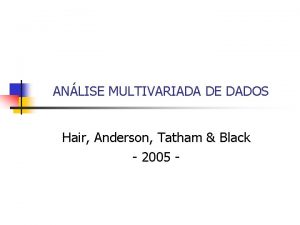 ANLISE MULTIVARIADA DE DADOS Hair Anderson Tatham Black