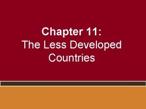 Chapter 11 The Less Developed Countries Thinking About