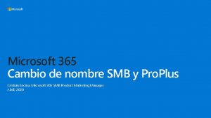 Microsoft 365 Cambio de nombre SMB y Pro
