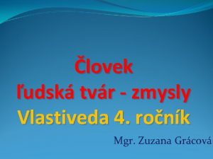 lovek udsk tvr zmysly Vlastiveda 4 ronk Mgr