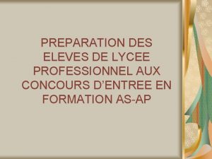 PREPARATION DES ELEVES DE LYCEE PROFESSIONNEL AUX CONCOURS