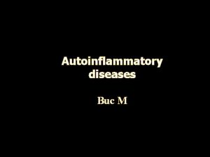 Autoinflammatory diseases Buc M Antigen recognition by adaptive