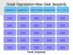 Great DepressionNew Deal Jeopardy Agencies 1 Agencies 2