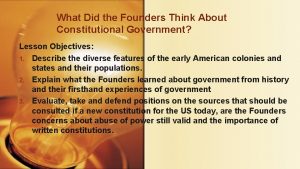 What Did the Founders Think About Constitutional Government