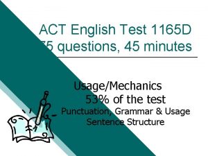 ACT English Test 1165 D 75 questions 45