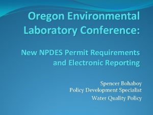Oregon Environmental Laboratory Conference New NPDES Permit Requirements