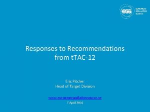 Responses to Recommendations from t TAC12 Eric Pitcher