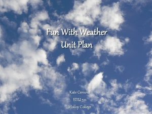 Fun With Weather Unit Plan Kate Cervone EDU