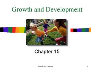 Growth and Development Chapter 15 Sport Books Publisher