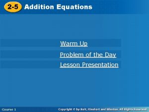 2 5 Addition Equations 2 5 Addition Warm