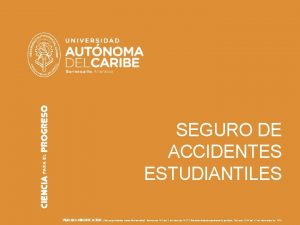 SEGURO DE ACCIDENTES ESTUDIANTILES VIGILADA MINEDUCACIN Reconocimiento como