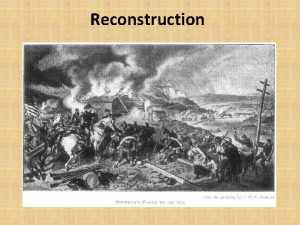 Reconstruction Problems The Souths economy was in ruins