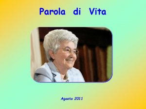 Parola di Vita Agosto 2011 Ecco io vengo