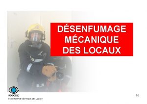 DSENFUMAGE MCANIQUE DES LOCAUX 70 DSENFUMAGE MCANIQUE DES