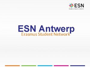 ESN Antwerp Erasmus Student Network Who are we