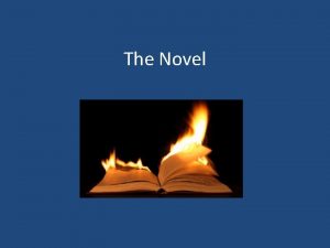 The Novel The Novel Etymology and Length The