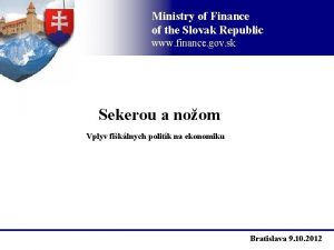 Ministry of Finance of the Slovak Republic www