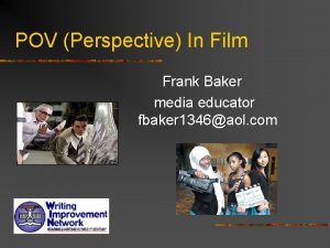 POV Perspective In Film Frank Baker media educator