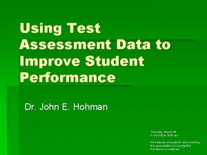 Using Test Assessment Data to Improve Student Performance