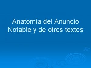 Anatoma del Anuncio Notable y de otros textos