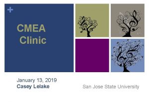 CMEA Clinic January 13 2019 Casey Lelake San