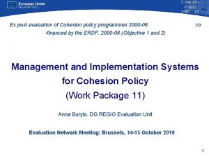 Cohesion Policy 2007 13 Ex post evaluation of