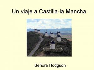 Un viaje a Castillala Mancha Seora Hodgson CASTILLALA
