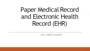 Paper Medical Record and Electronic Health Record EHR