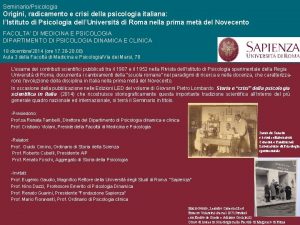 SeminarioPsicologia Origini radicamento e crisi della psicologia italiana