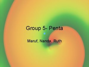 Group 5 Penta Maruf Nanda Ruth Primary Focus