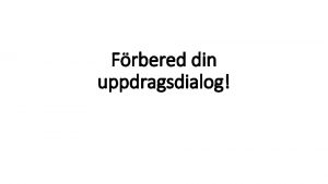 Frbered din uppdragsdialog Varfr ska jag lgga arbeteenergi