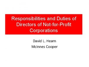 Responsibilities and Duties of Directors of NotforProfit Corporations