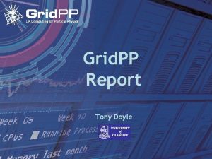 Grid PP Report Tony Doyle 8 July 2005