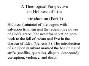 A Theological Perspective on Holiness of Life Introduction