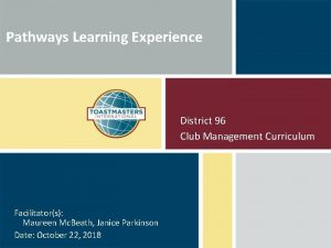 Pathways Learning Experience District 96 Club Management Curriculum