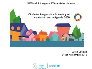 WEBINAR 2 La agenda 2030 desde las ciudades