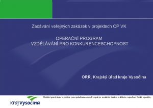 Zadvn veejnch zakzek v projektech OP VK OPERAN