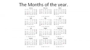 The Months of the year The 12 Months