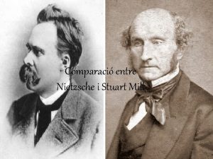 Comparaci entre Nietzsche i Stuart Mill Obres a