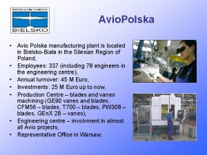 Avio Polska Avio Polska manufacturing plant is located