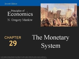 Seventh Edition Economics N Gregory Mankiw CHAPTER 29