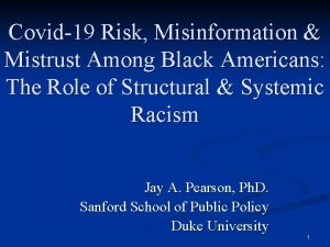 Covid19 Risk Misinformation Mistrust Among Black Americans The