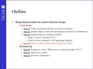 Outline Skogestad procedure for control structure design I