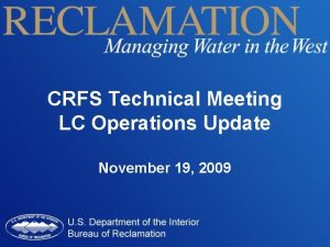 CRFS Technical Meeting LC Operations Update November 19