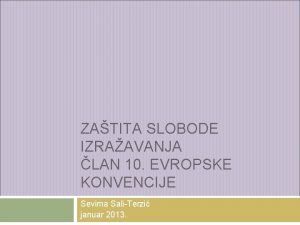 ZATITA SLOBODE IZRAAVANJA LAN 10 EVROPSKE KONVENCIJE Sevima