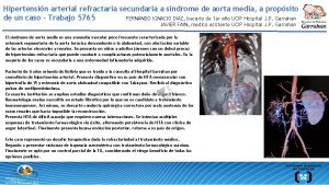 Hipertensin arterial refractaria secundaria a sndrome de aorta