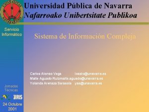 Universidad Pblica de Navarra Nafarroako Unibertsitate Publikoa Servicio