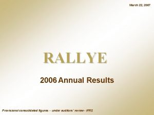 March 22 2007 RALLYE 2006 Annual Results Provisional