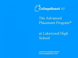 The Advanced Placement Program at Lakewood High School