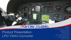 Product Presentation LPV VNAVConverter Contact Avionik Straubing Vertriebsund